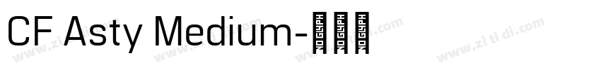CF Asty Medium字体转换 CF Asty Medium字体转换